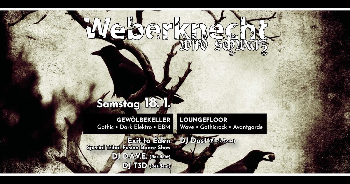 Sa 18.1.2020 Weberknecht wird schwarz • Exit to Eden EP Release Show